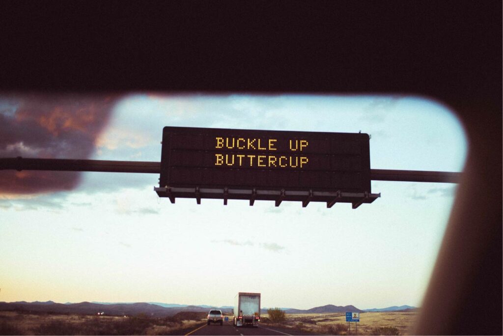 Buckle Up Butter Cup Highway Sign in Arizona